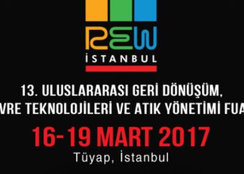 Uluslararası Geri Dönüşüm, Çevre Teknolojileri ve Atık Yönetimi Fuarı Rew İstanbul, 13. kez Kapılarını Açıyor!